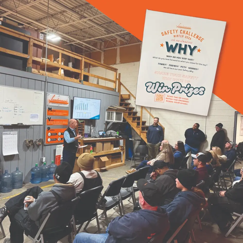 This winter, Lumbermen’s launched a Winter Safety Challenge designed to help employee owners reconnect with their personal “why” for working safely.